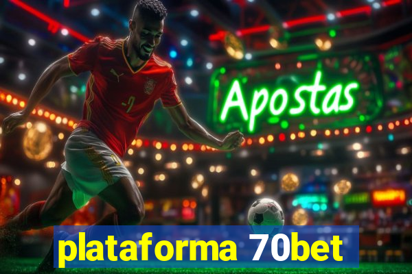 plataforma 70bet
